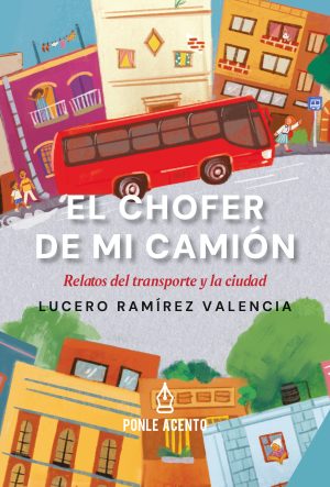 El chofer de mi camión